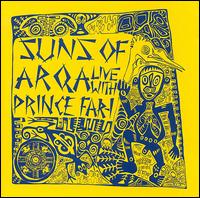 Suns of Arqa - Live with Prince Far-I lyrics