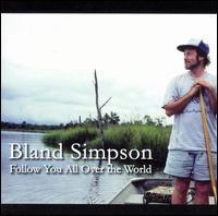 Bland Simpson - Follow You All Over the World lyrics