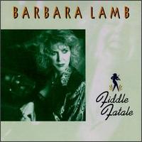 Barbara Lamb - Fiddle Fatale lyrics