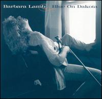 Barbara Lamb - Blue on Dakota lyrics