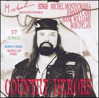 Michel Montecrossa - Country Heroes lyrics
