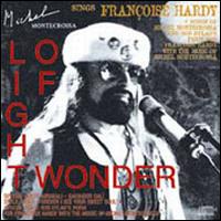 Michel Montecrossa - Light of Wonder: Michel Montecrossa Sings Fran?ois Hardy lyrics