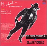 Michel Montecrossa - Empire Burlesque and Reality Rocker lyrics