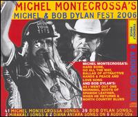 Michel Montecrossa - Michel & Bob Dylan Fest 2006 [live] lyrics