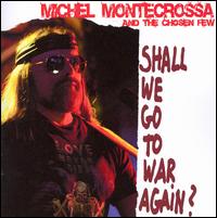 Michel Montecrossa - Shall We Go to War Again? lyrics