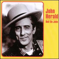 John Herald - Roll on John lyrics