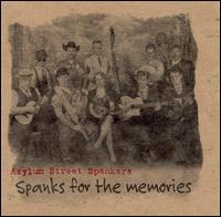 Asylum Street Spankers - Spanks for the Memories lyrics