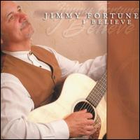 Jimmy Fortune - I Believe lyrics