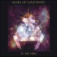 The Heart of Gold Band - At the Table lyrics