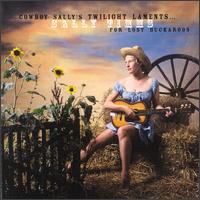 Sally Timms - Cowboy Sally's Twilight Laments for Lost ... lyrics