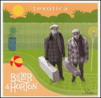 Biller & Horton - Texotica lyrics