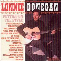 Lonnie Donegan - Putting on the Styles lyrics