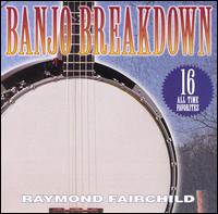 Raymond Fairchild - Banjo Breakdown lyrics
