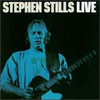 Stephen Stills - Live lyrics