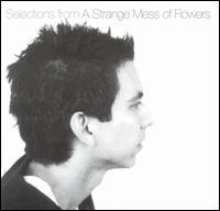 Davd Garza - Selections from a Strange Mess of Flowers lyrics