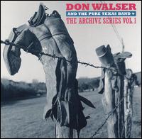 Don Walser & the Pure Texas Band - The Archive Series, Vol. 1 lyrics