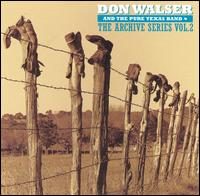 Don Walser & the Pure Texas Band - The Archive Series, Vol. 2 lyrics