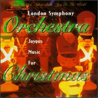 The London Symphony Orchestra - Joyous Music for Christmas lyrics