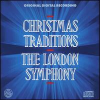 The London Symphony Orchestra - Christmas Traditions lyrics