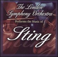 The London Symphony Orchestra - Performs the Music of Sting lyrics