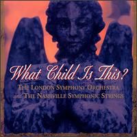 The London Symphony Orchestra - What Child Is This? lyrics