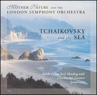The London Symphony Orchestra - Tchaikovsky & The Sea lyrics