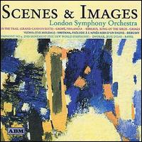 The London Symphony Orchestra - Scenes and Images lyrics