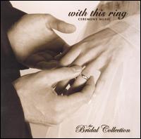 The London Symphony Orchestra - The Bridal Collection: With This Ring lyrics
