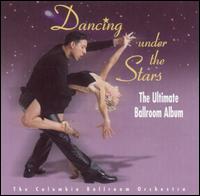 Columbia Ballroom Orchestra - Dancing Under the Stars: The Ultimate Ballroom Album lyrics