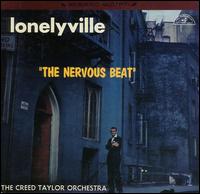 Creed Taylor - Lonelyville: The Nervous Beat lyrics