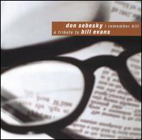Don Sebesky - I Remember Bill: Tribute to Bill Evans lyrics