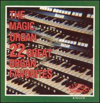 Magic Organ - The 22 Great Organ Favorites lyrics