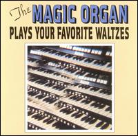 Magic Organ - Plays Your Favorite Waltzes lyrics