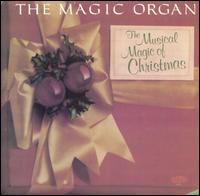 Magic Organ - Magic Organ: The Musical Magic Of Christmas lyrics