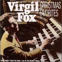 Virgil Fox - Christmas Favorites lyrics