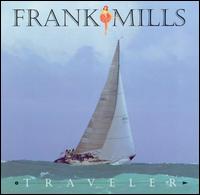 Frank Mills - Traveler lyrics