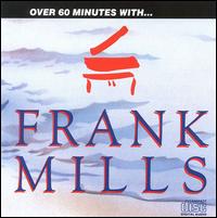 Frank Mills - Over 60 Minutes with Frank Mills lyrics