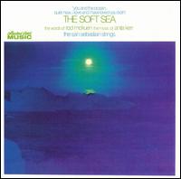 The San Sebastian Strings - The Soft Sea lyrics