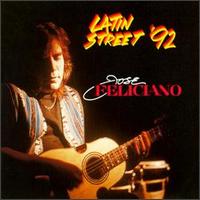 Jos Feliciano - Latin Street '92 lyrics
