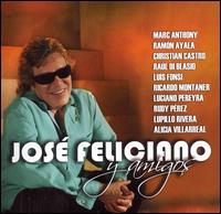 Jos Feliciano - Jose Feliciano y Amigos lyrics