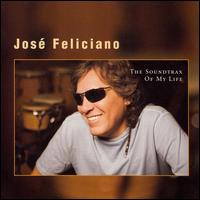 Jos Feliciano - The Soundtrax of My Life lyrics