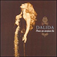 Dalida - Pour en Arriver La (For Ever) lyrics