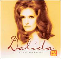 Dalida - A Ma Maniere... lyrics