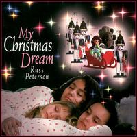 Russ Peterson - My Christmas Dream lyrics