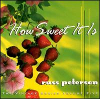 Russ Peterson - How Sweet It Is lyrics