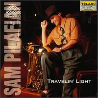 Sam Pilafian - Travelin' Light lyrics