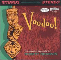 Robert Drasnin - Voodoo lyrics