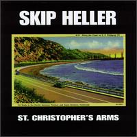 Skip Heller - St. Christopher's Arms lyrics
