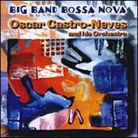 Oscar Castro-Neves - Big Band Bossa Nova lyrics