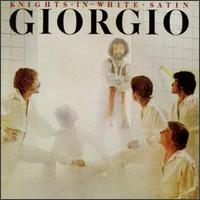 Giorgio Moroder - Knights in White Satin lyrics